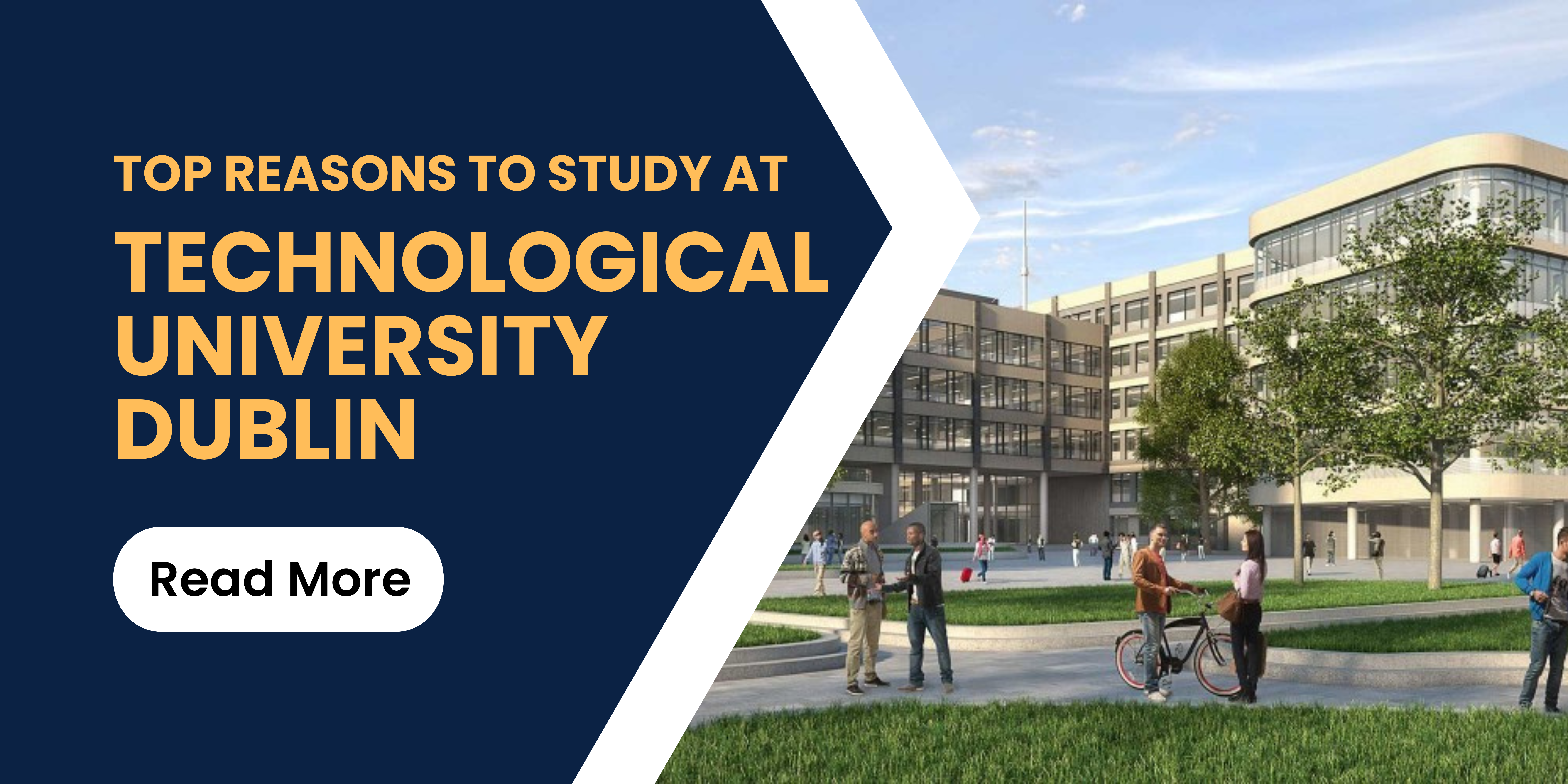 Top Reasons to Study at Technological University Dublin