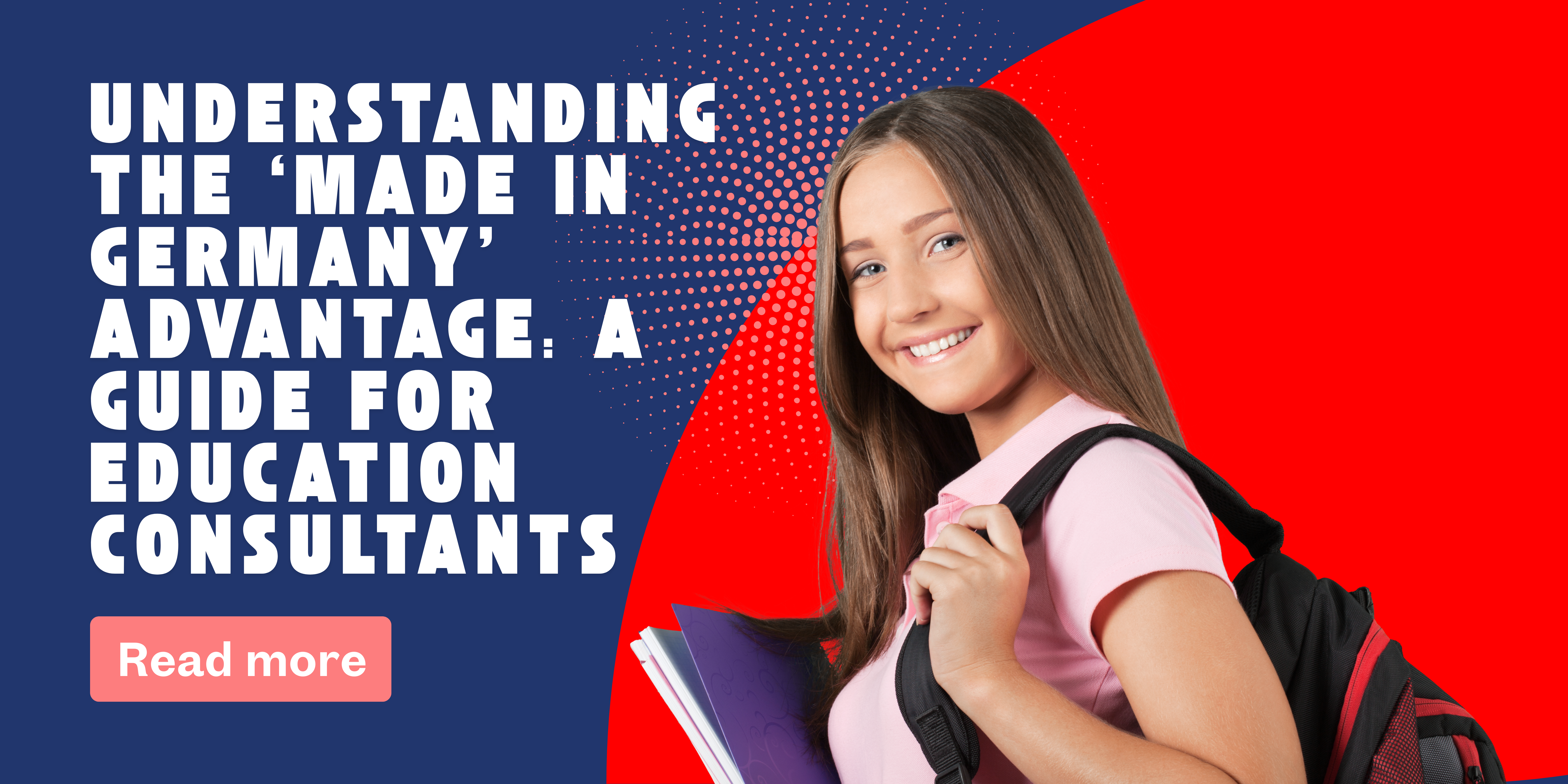 Understanding the ‘Made in Germany’ Advantage: A Guide for Education Consultants