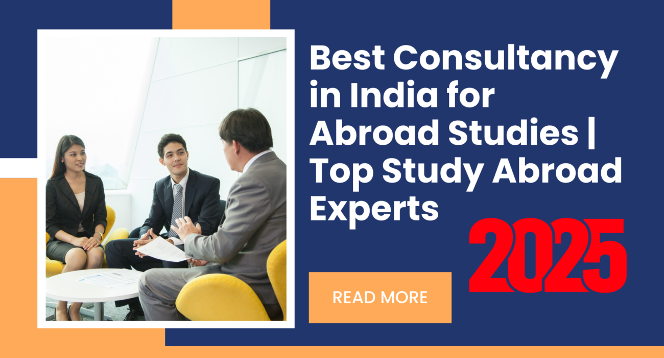 best consultancy in india for abroad studies​